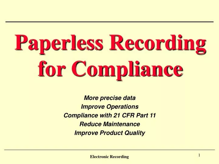 paperless recording for compliance