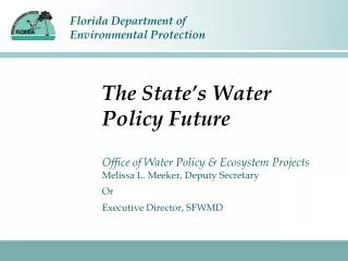 The State’s Water Policy Future