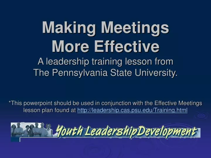 making meetings more effective a leadership training lesson from the pennsylvania state university