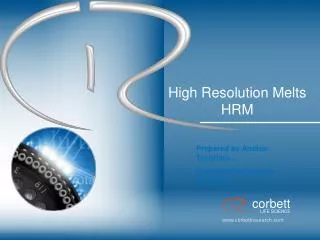 High Resolution Melts HRM