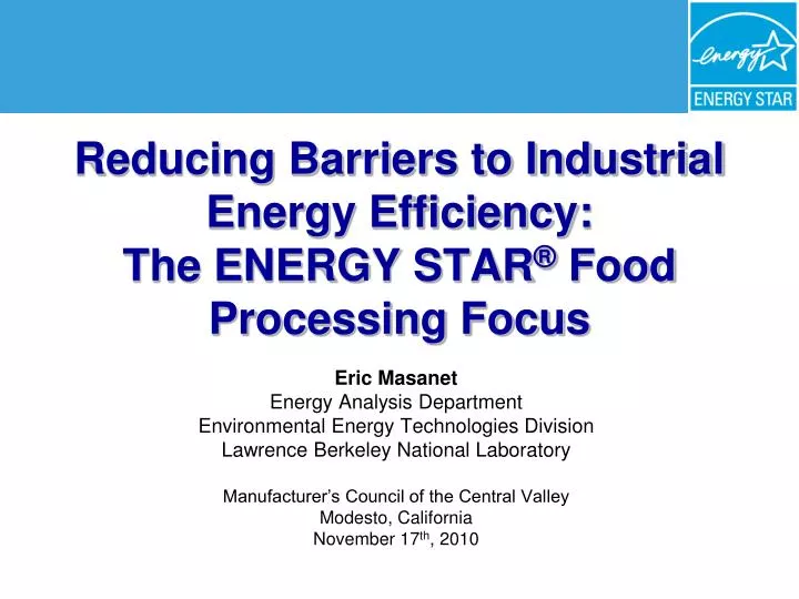 reducing barriers to industrial energy efficiency the energy star food processing focus