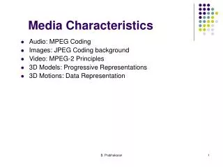 Media Characteristics