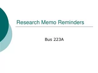 Research Memo Reminders