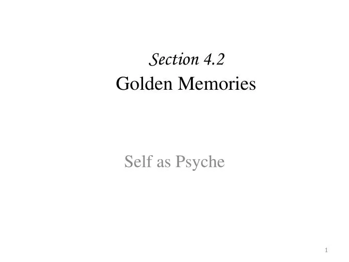 section 4 2 golden memories