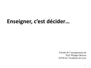 enseigner c est d cider