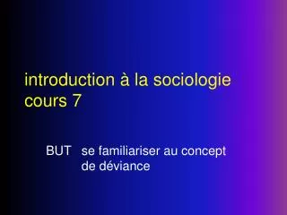 introduction à la sociologie cours 7