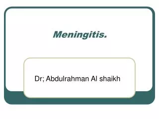 Meningitis.