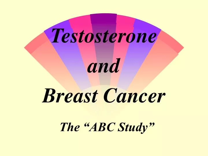 testosterone and breast cancer