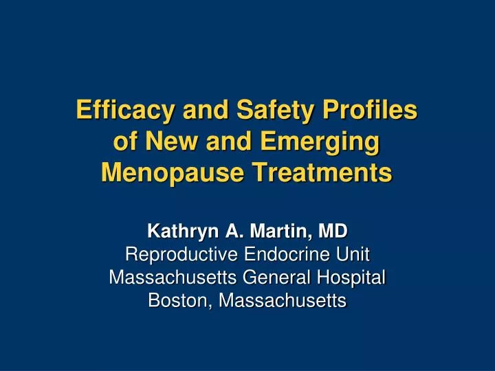 efficacy and safety profiles of new and emerging menopause treatments