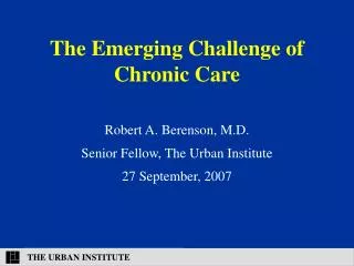 The Emerging Challenge of Chronic Care