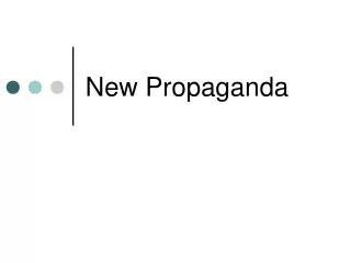 New Propaganda
