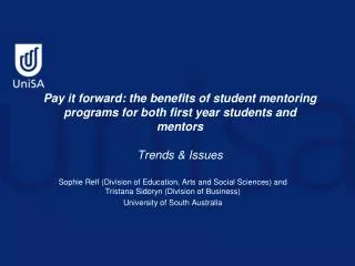 Pay it forward: the benefits of student mentoring programs for both first year students and mentors Trends &amp; Issues