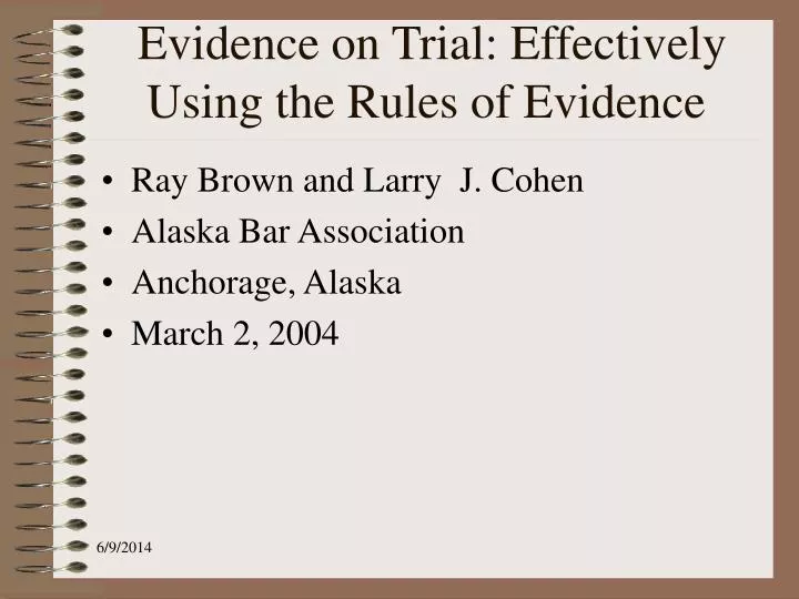 evidence on trial effectively using the rules of evidence