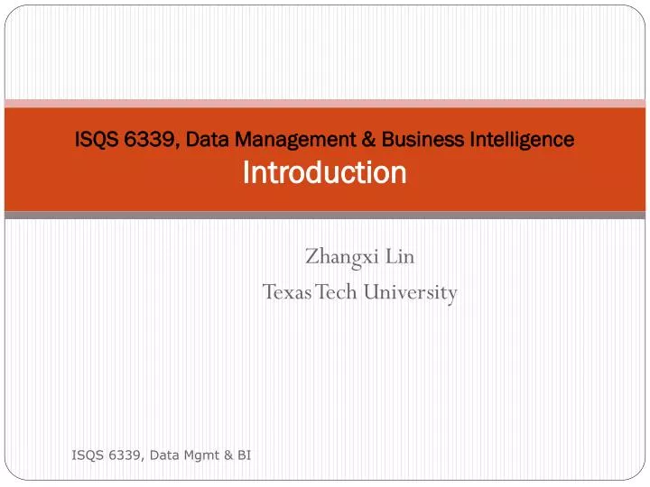 isqs 6339 data management business intelligence introduction