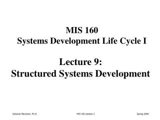 Lecture 9: Structured Systems Development