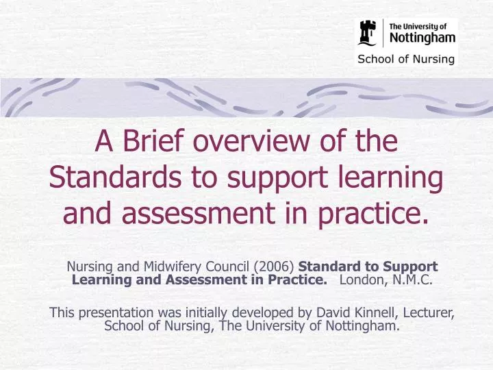 a brief overview of the standards to support learning and assessment in practice