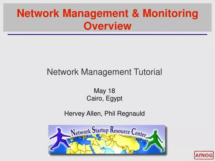network management tutorial may 18 cairo egypt hervey allen phil regnauld