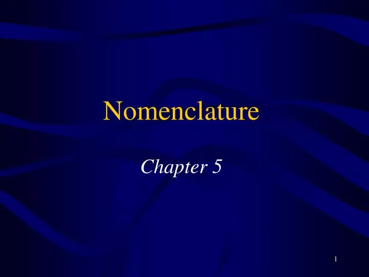 nomenclature chapter 5