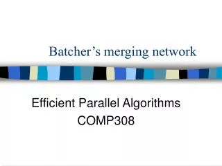 Batcher’s merging network