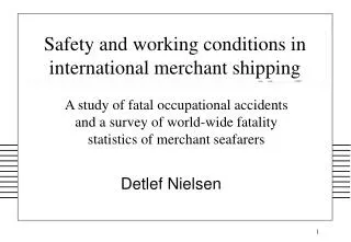 Safety and working conditions in international merchant shipping