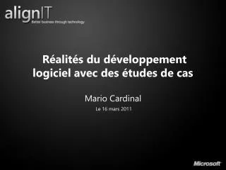 Réalités du développement logiciel avec des études de cas Mario Cardinal