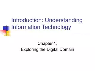 Introduction: Understanding Information Technology