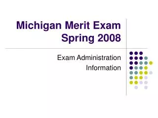 Michigan Merit Exam Spring 2008