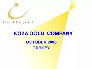 KOZA GOLD COMPANY