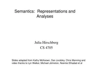 Semantics: Representations and Analyses