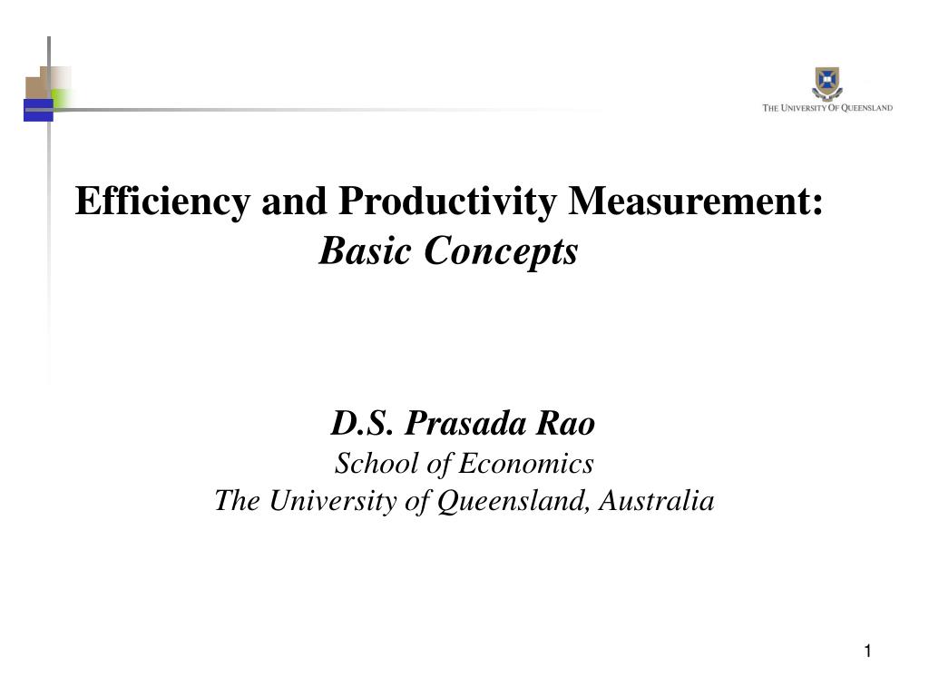 PPT - Efficiency and Productivity Measurement: Basic Concepts ...