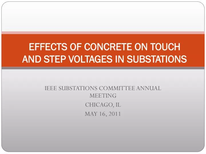 effects of concrete on touch and step voltages in substations