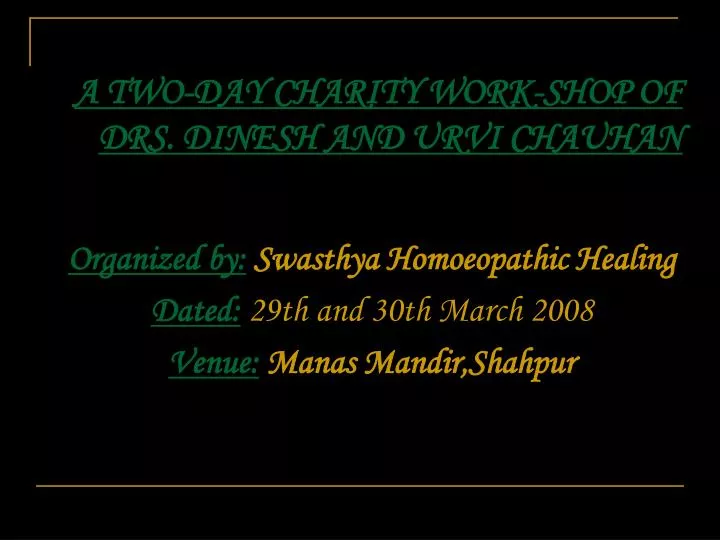 a two day charity work shop of drs dinesh and urvi chauhan