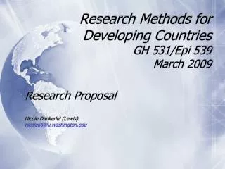 Research Methods for Developing Countries GH 531/Epi 539 March 2009