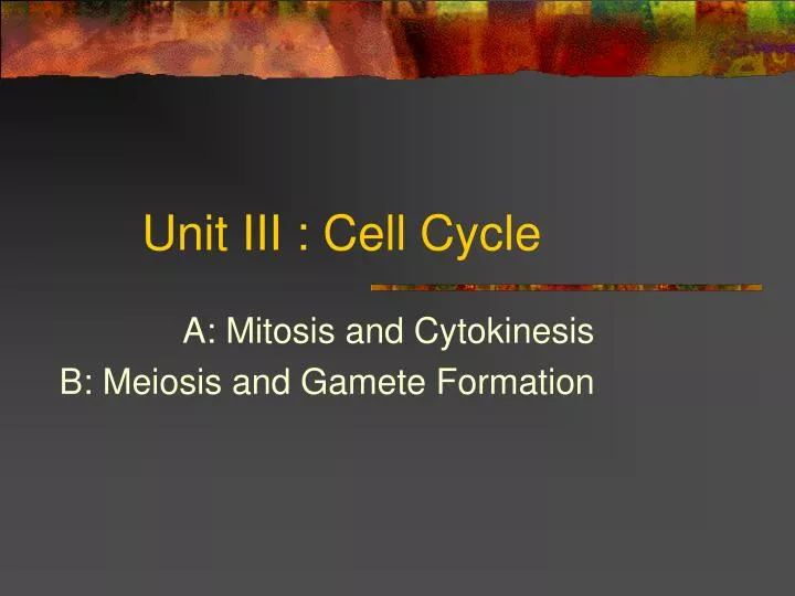 unit iii cell cycle