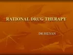 RATIONAL DRUG THERAPY - slide 1
