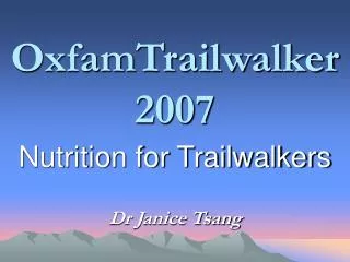 OxfamTrailwalker 2007