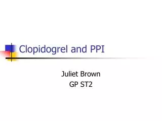 Clopidogrel and PPI