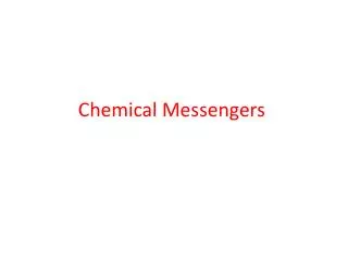 Chemical Messengers