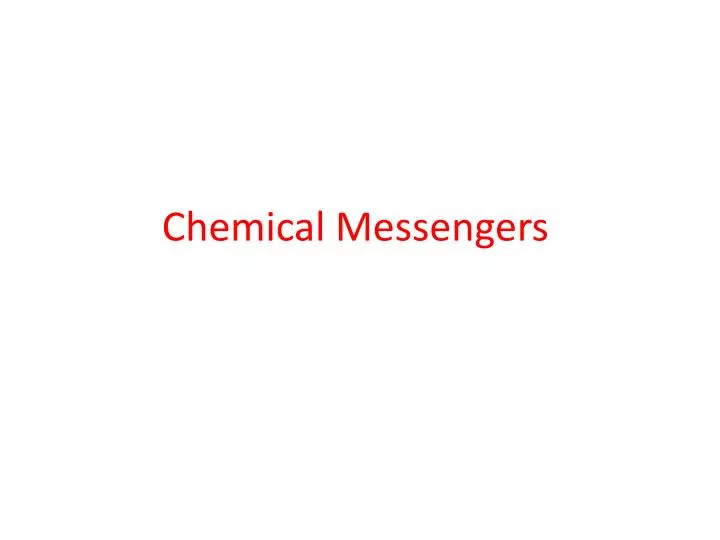 chemical messengers
