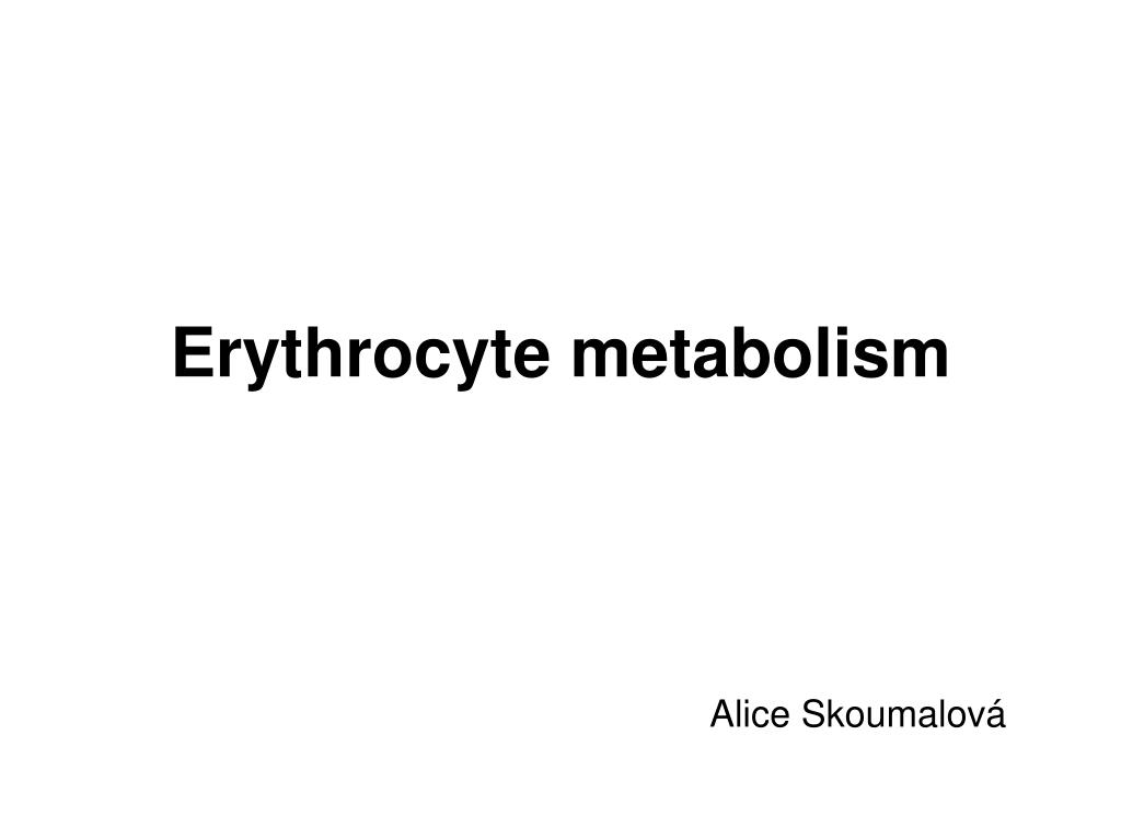 PPT - Erythrocyte metabolism PowerPoint Presentation, free download ...