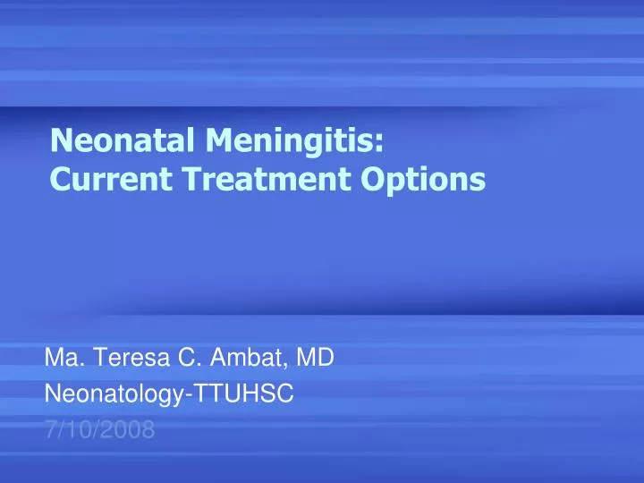 neonatal meningitis current treatment options