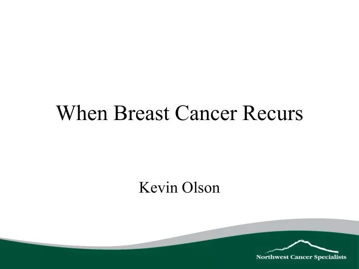 when breast cancer recurs