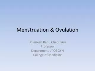 Menstruation &amp; Ovulation