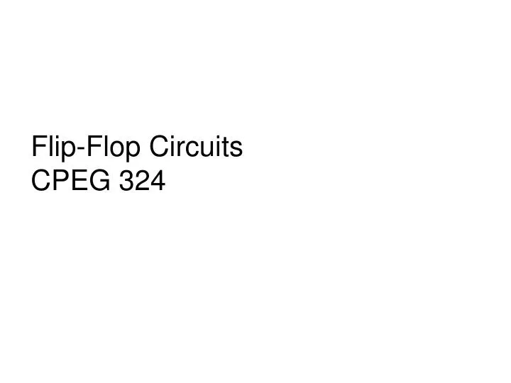 flip flop circuits cpeg 324