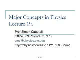 Major Concepts in Physics Lecture 19.