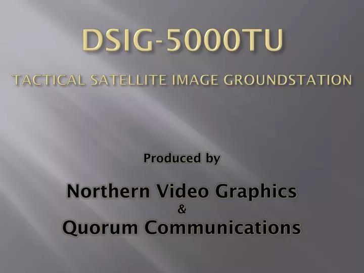 dsig 5000tu tactical satellite image groundstation