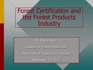 Forest Certification and the Forest Products Industry