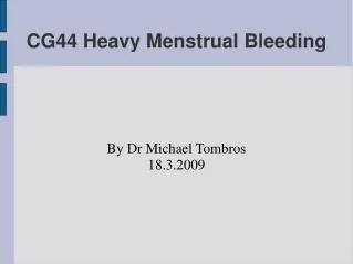 CG44 Heavy Menstrual Bleeding