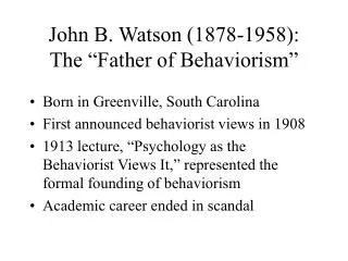 John B. Watson (1878-1958): The “Father of Behaviorism”