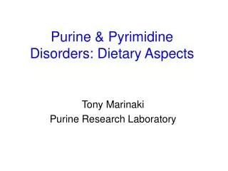 Purine &amp; Pyrimidine Disorders: Dietary Aspects